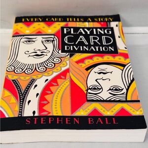 Playing Card Divination: Every Card Tells a Story by Stephen Ball paperback
